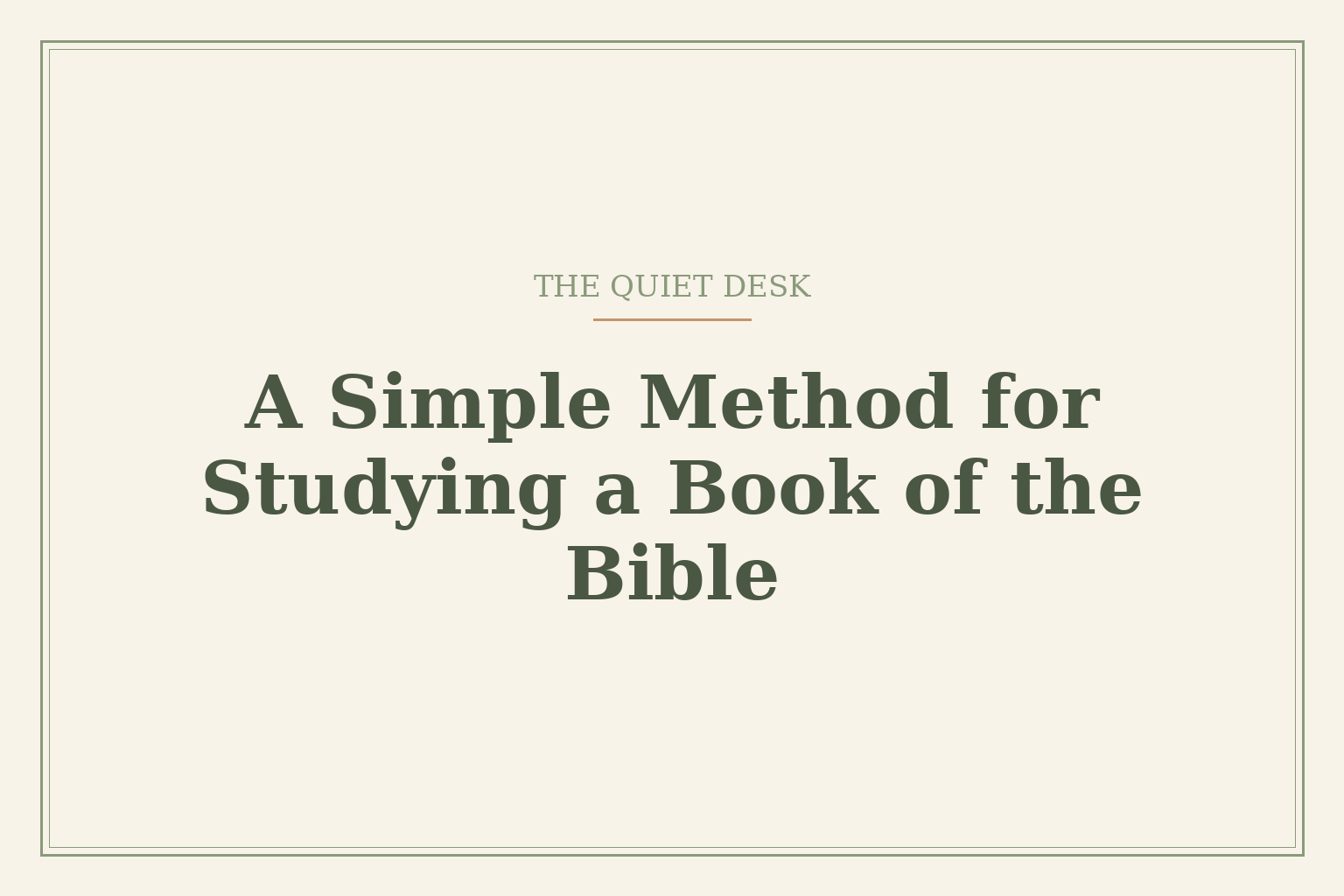 A Simple Method for Studying a Book of the Bible